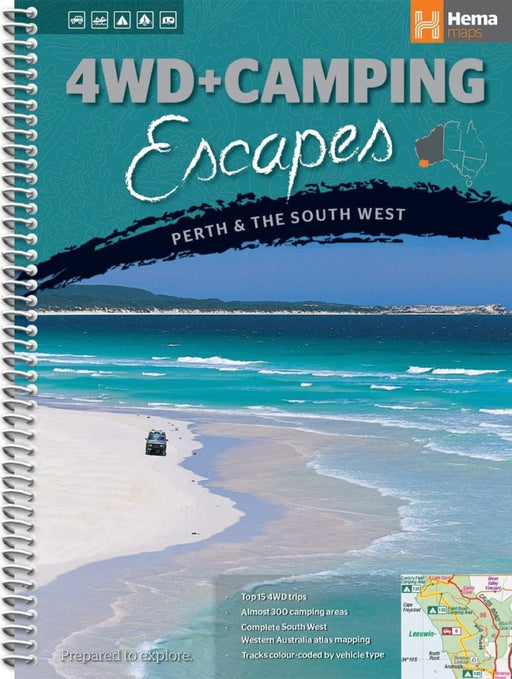 Hema 4WD + Camping Escapes Perth and the South West Travel Book (1st Edition) - Books