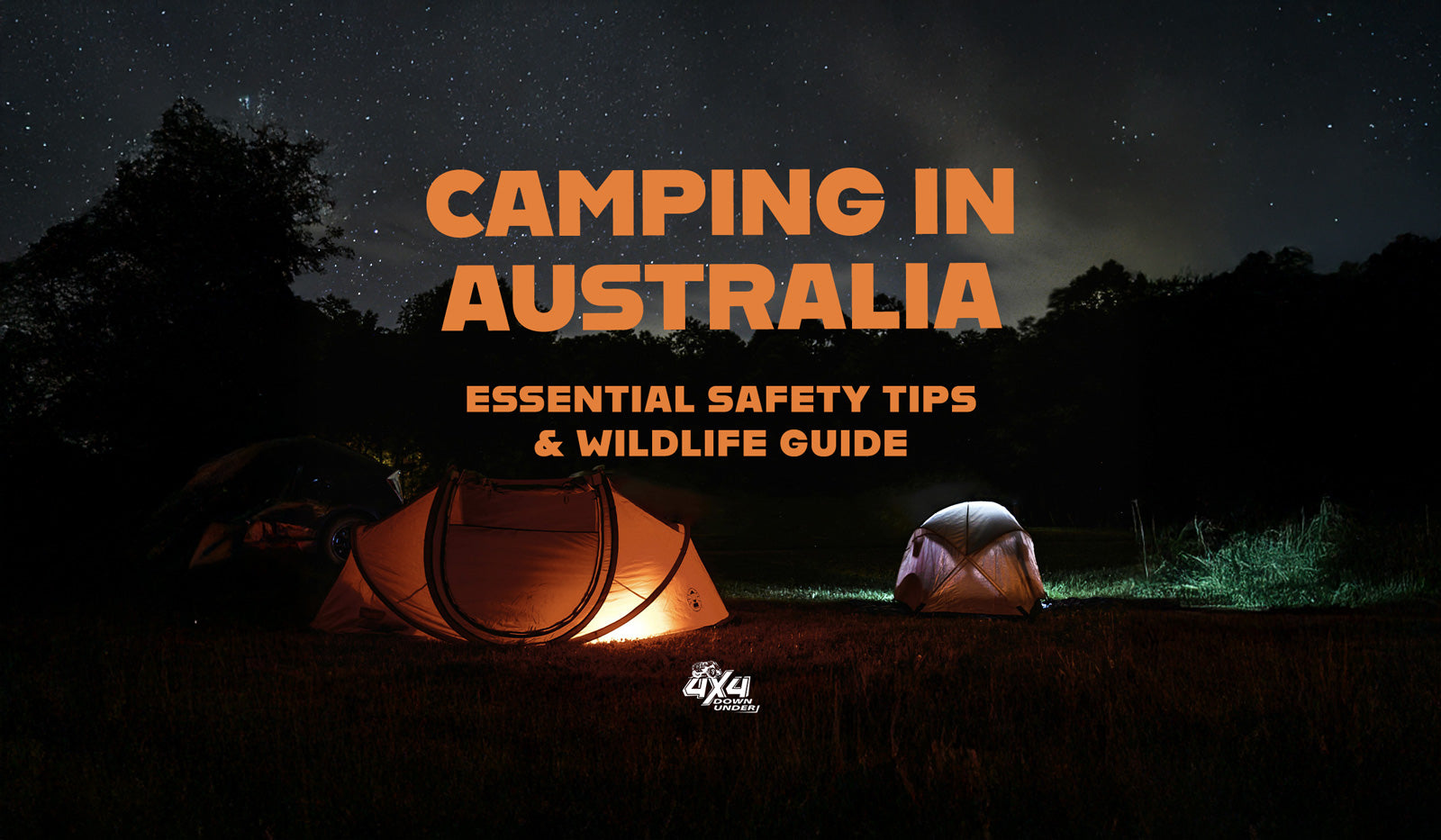 Camping in Australia - Essential Safety Tips & Wildlife Guide