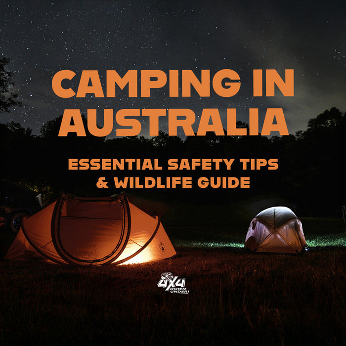 Camping in Australia - Essential Safety Tips & Wildlife Guide
