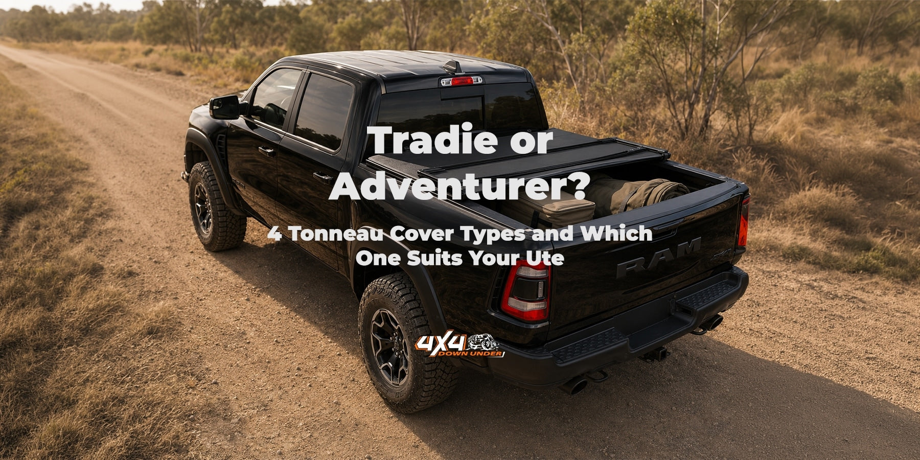Tradie or Adventurer? 4 Tonneau Cover Types and Which One Suits Your Ute